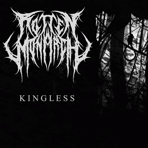 Rotten Monarch : Kingless